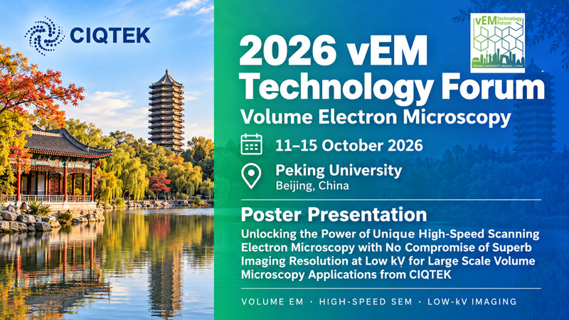 CIQTEK presenterà la microscopia elettronica volumetrica ad alta velocità al vEM Technology Forum 2026