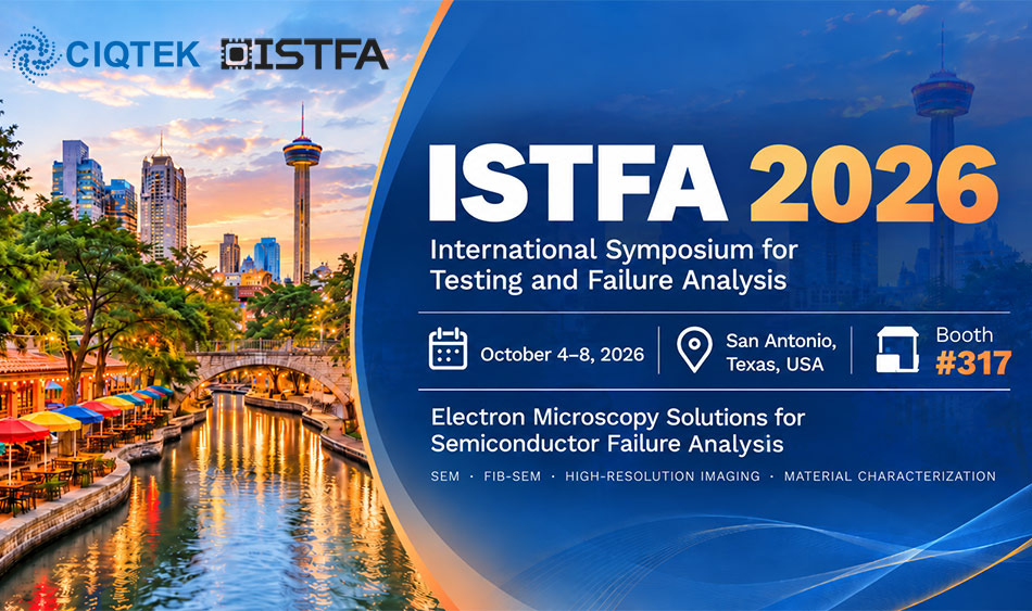 CIQTEK parteciperà all'ISTFA 2026 negli USA con soluzioni di microscopia elettronica per l'analisi dei guasti